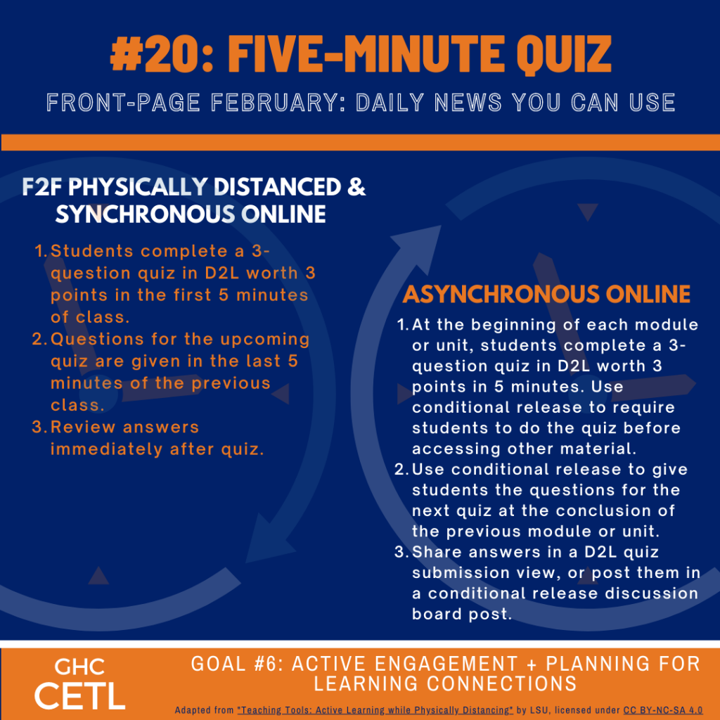 Ideas regarding how to use a five-minute quiz to help students actively engage and plan for learning connections in face-to-face physically distanced, online-synchronous, and online-asynchronous classes