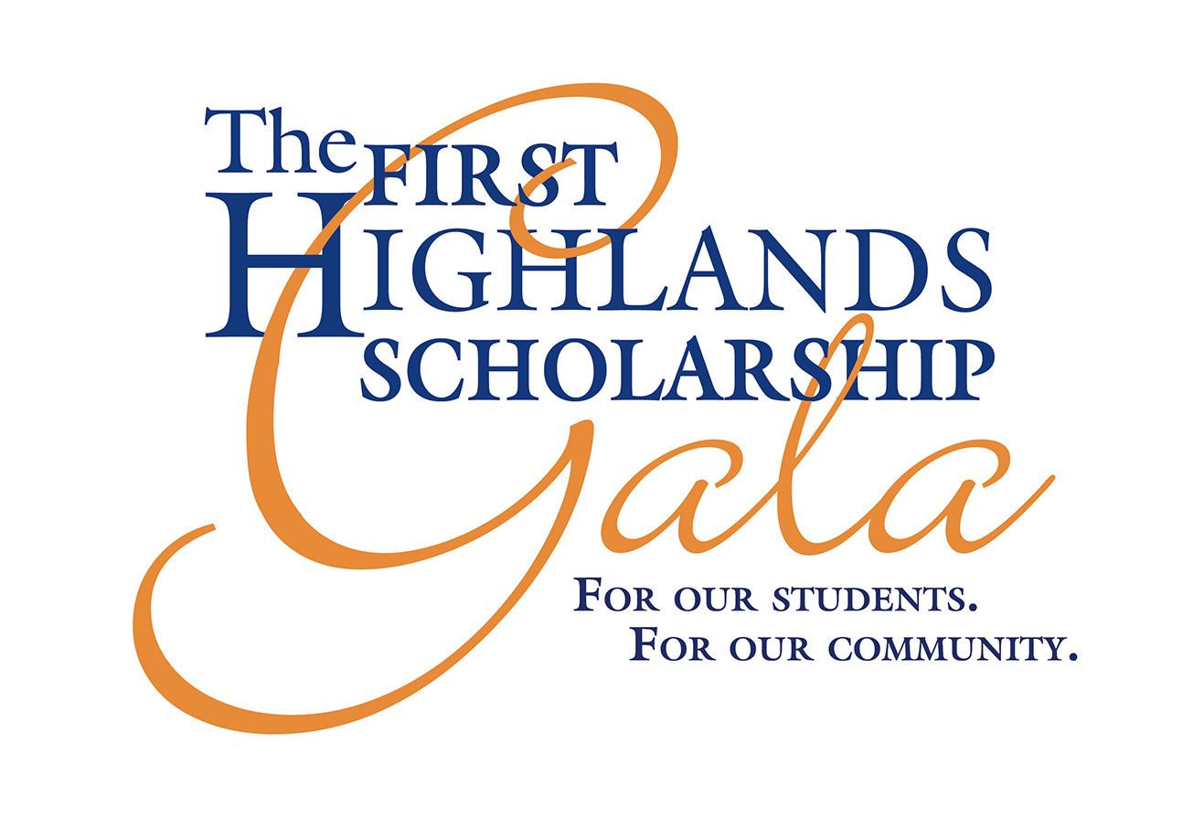 The First Highlands Scholarship Gala | For our students. For our community.